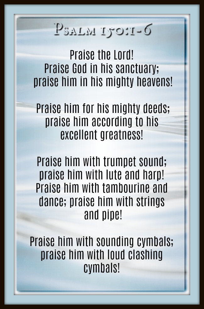 Psalm 150 1 6 Words To Renew The Soul